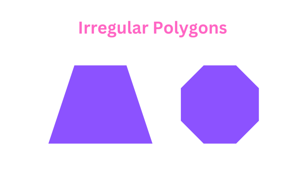 Illustration of a Irregular Polygon Under What is a Polygon